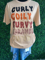 Curly, Coily, Curvy, Caramel, Cutie T- Shirt